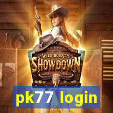 pk77 login