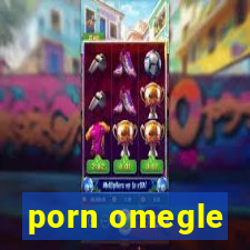 porn omegle