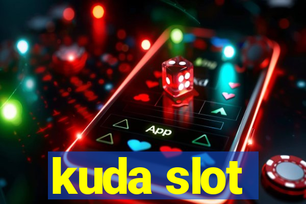 kuda slot