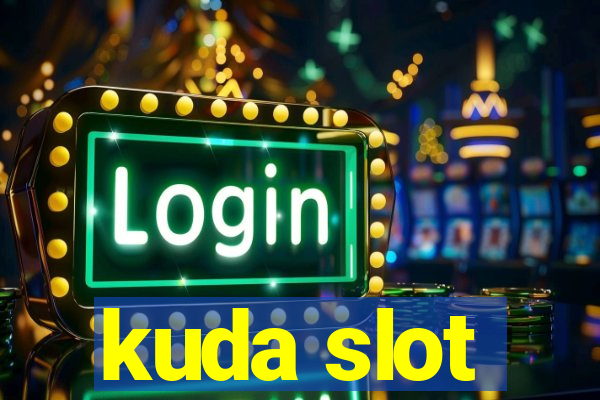 kuda slot