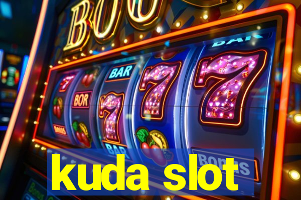 kuda slot