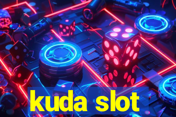 kuda slot