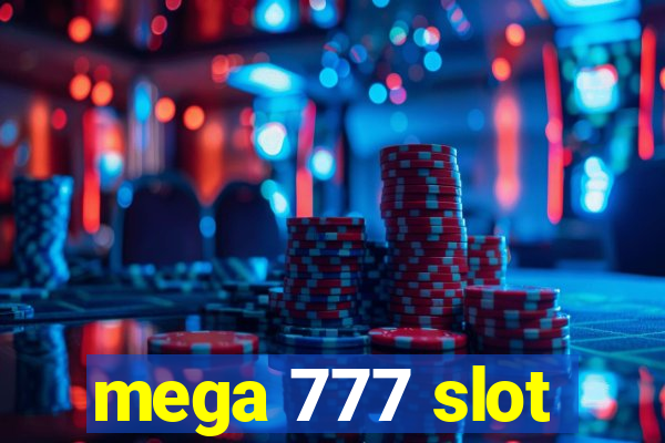 mega 777 slot