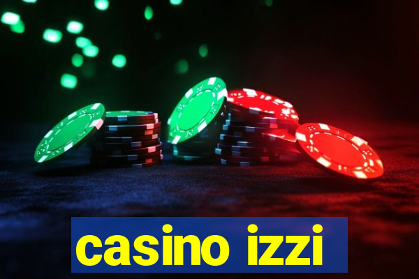 casino izzi