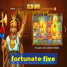 fortunate five