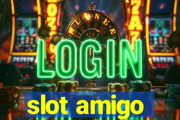 slot amigo