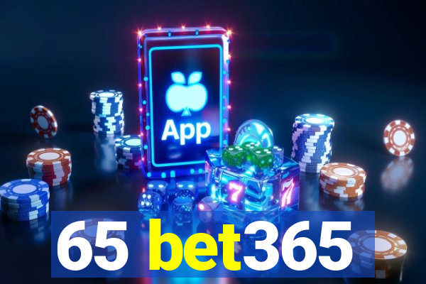 65 bet365