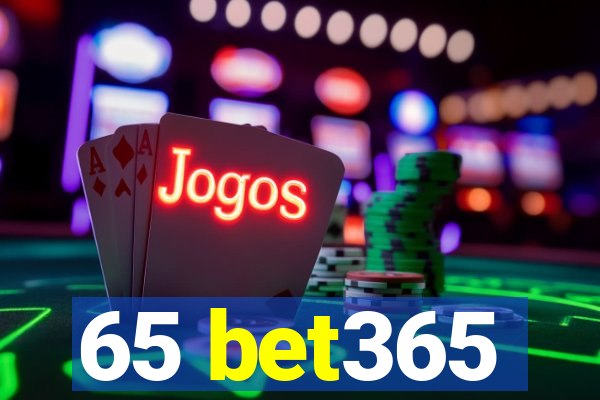 65 bet365