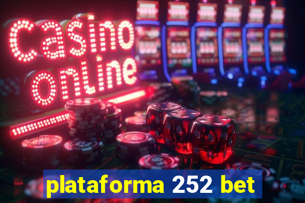 plataforma 252 bet