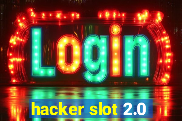 hacker slot 2.0