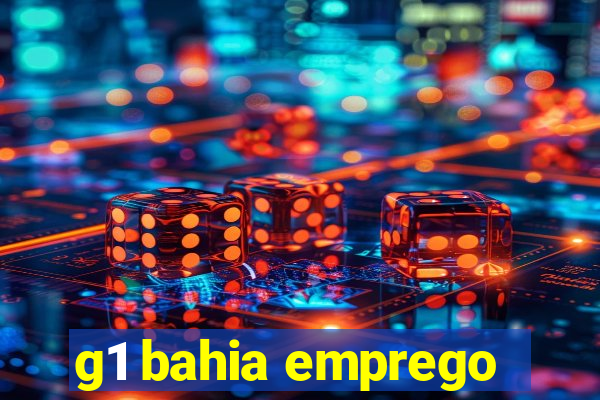 g1 bahia emprego