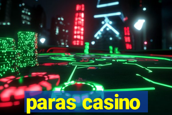 paras casino