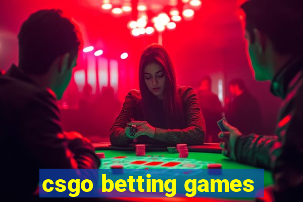 csgo betting games