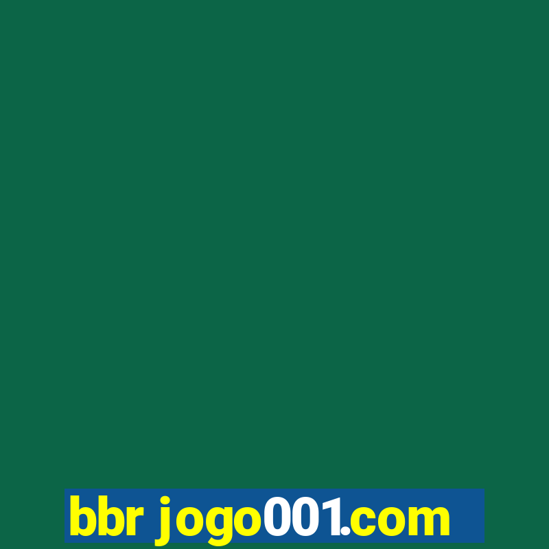 bbr jogo001.com