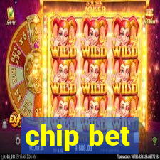 chip bet