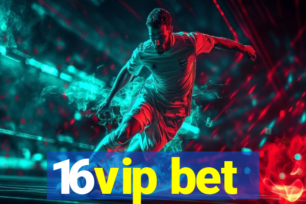 16vip bet