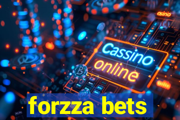 forzza bets