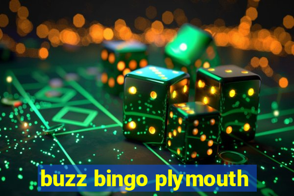 buzz bingo plymouth