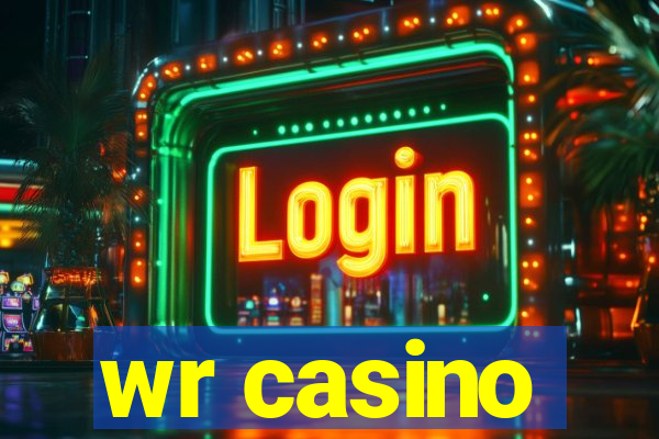 wr casino