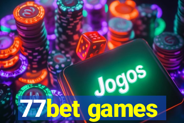 77bet games