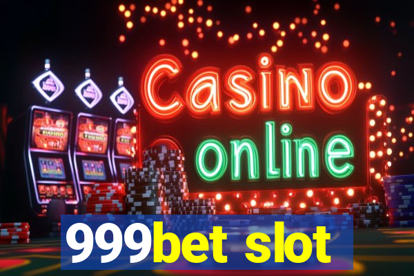 999bet slot