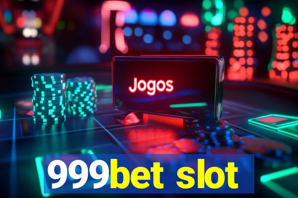 999bet slot