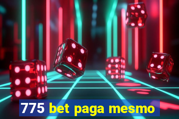 775 bet paga mesmo