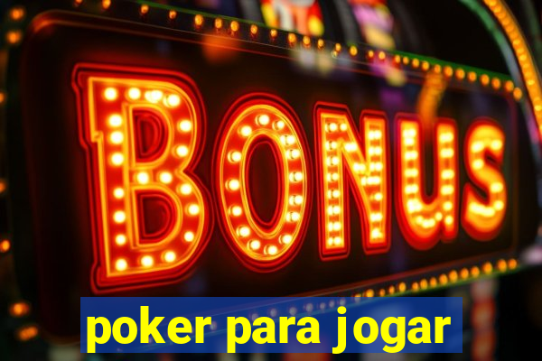 poker para jogar