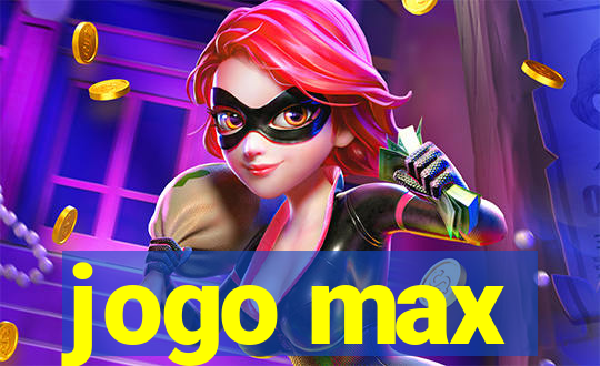 jogo max