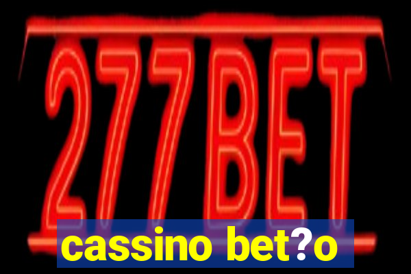 cassino bet?o