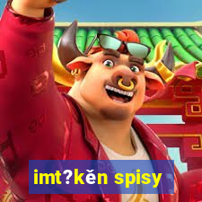 imt?kěn spisy