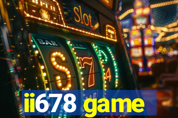 ii678 game