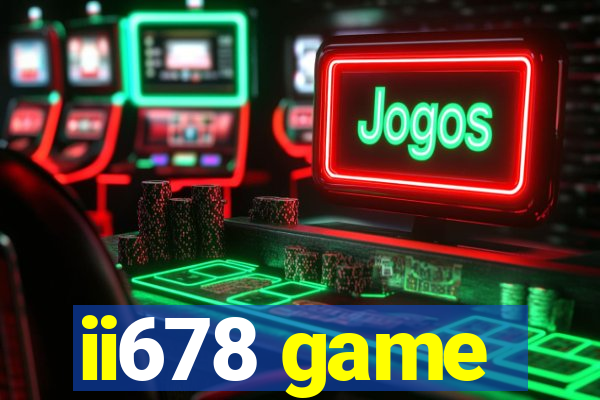 ii678 game