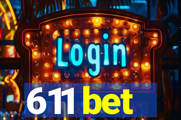 611 bet