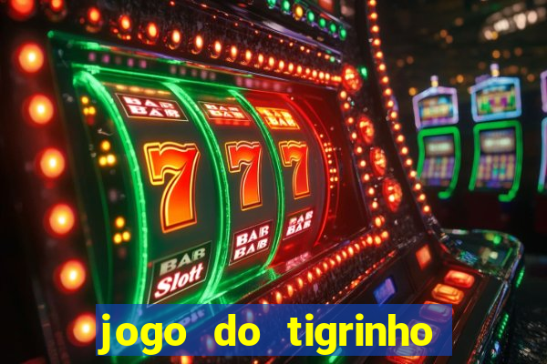 jogo do tigrinho com deposito de 5 reais