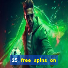 25 free spins on sign up casino