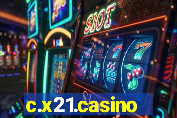 c.x21.casino