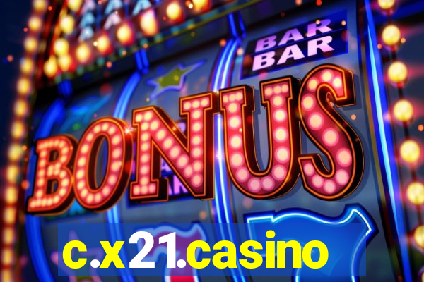 c.x21.casino