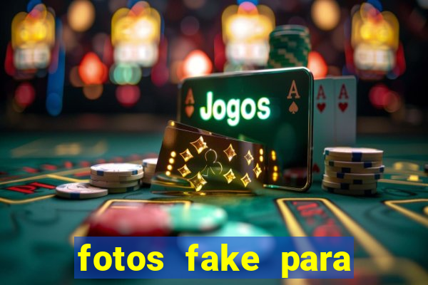 fotos fake para status do whatsapp