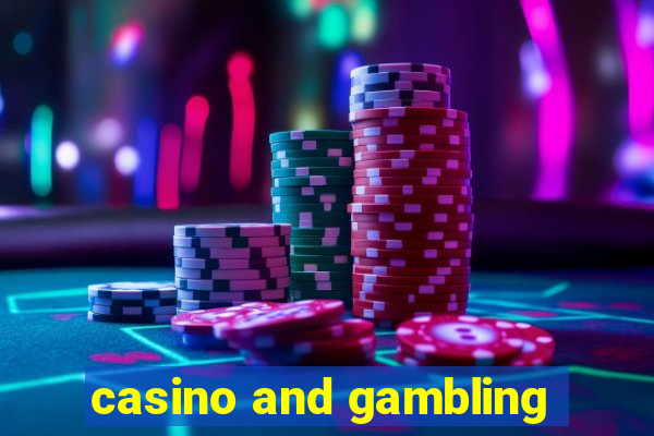 casino and gambling