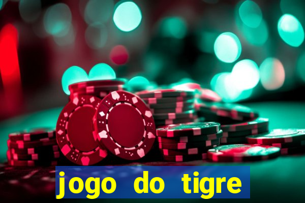 jogo do tigre gratis teste