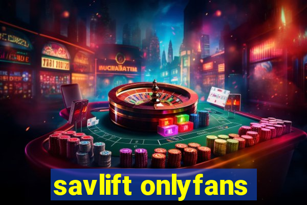 savlift onlyfans