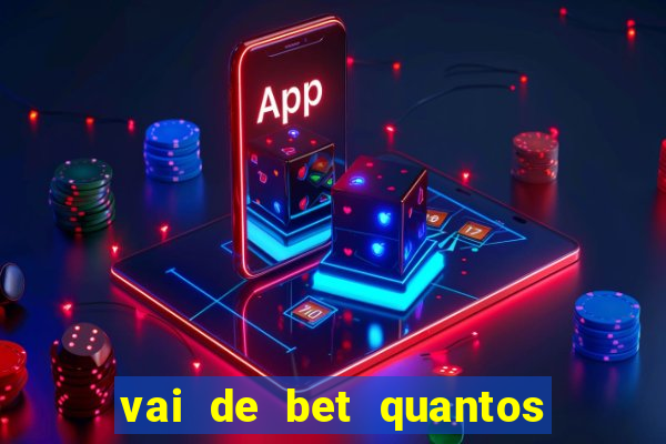 vai de bet quantos saques por dia