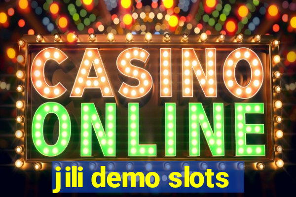 jili demo slots