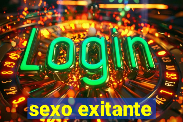 sexo exitante