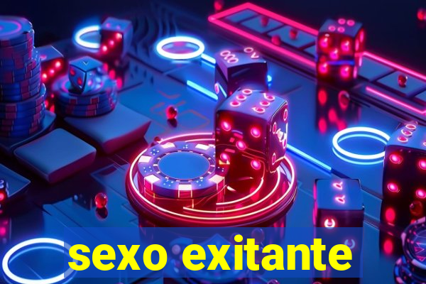 sexo exitante