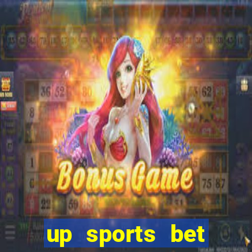 up sports bet b么nus 5 reais