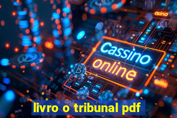 livro o tribunal pdf