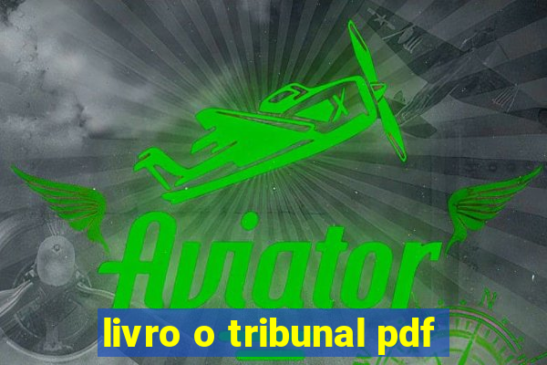 livro o tribunal pdf