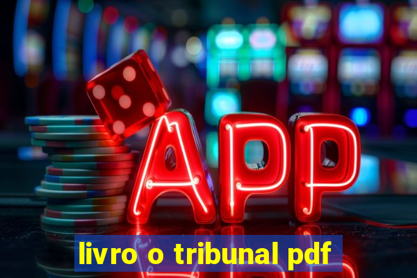 livro o tribunal pdf